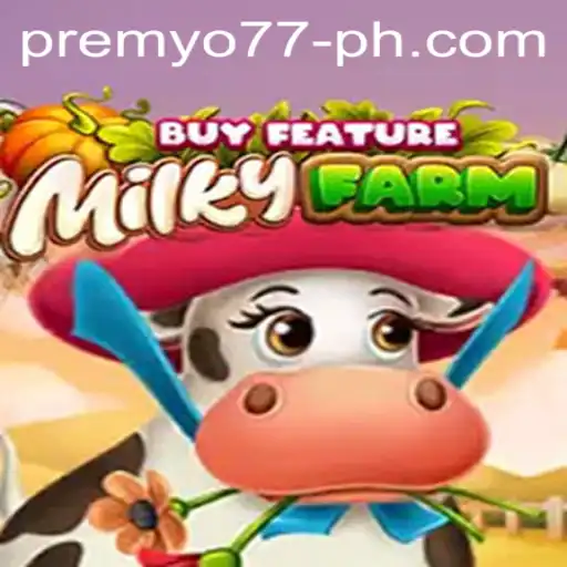 Discovering MilkyFarmBuyFeature: An Engaging Exploration of Strategy and Creativity